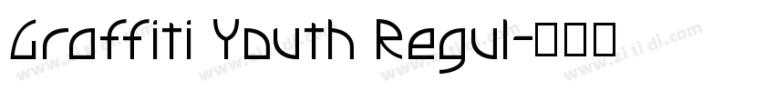 Graffiti Youth Regul字体转换